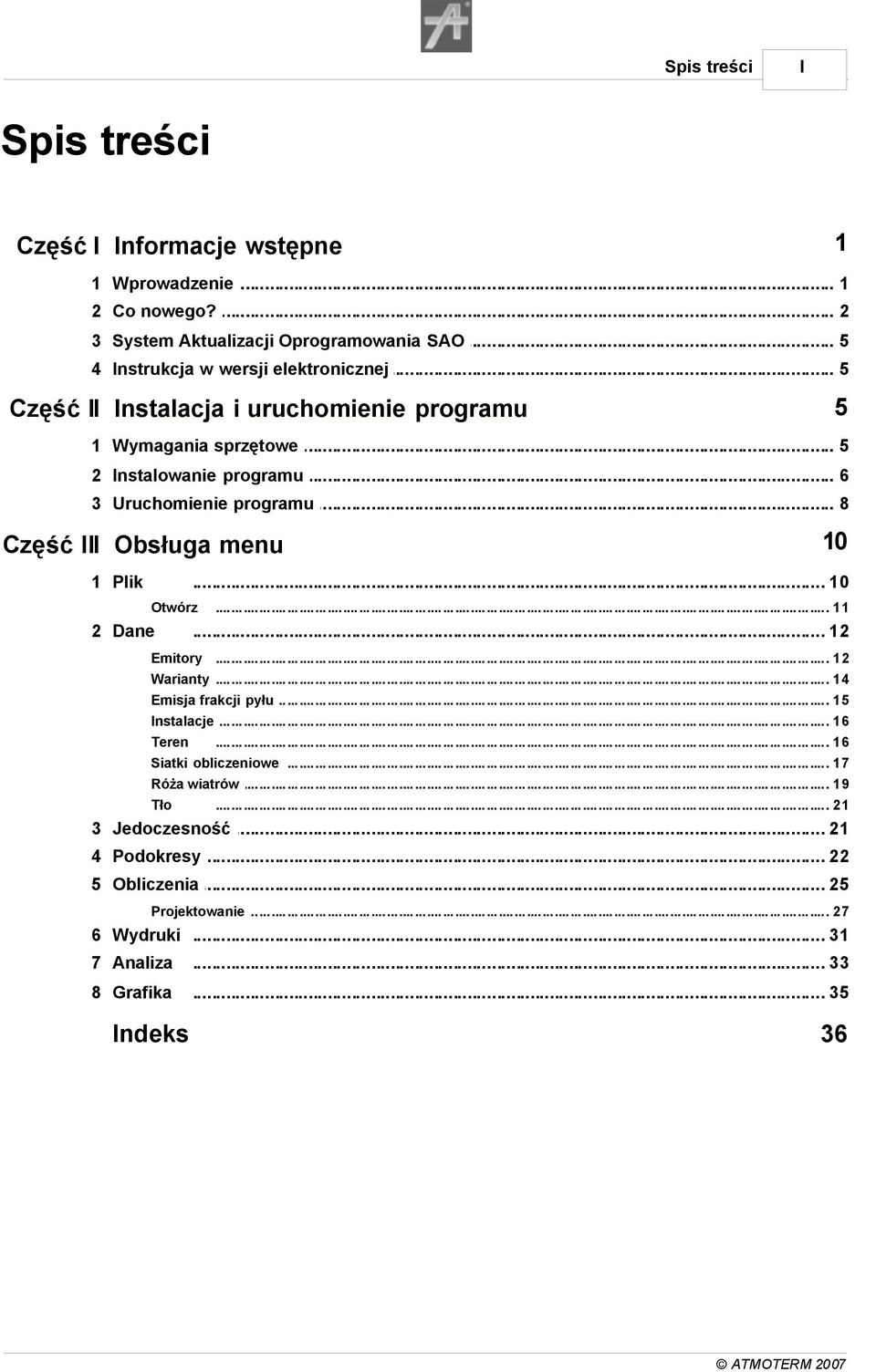 .. 10 Otwórz 2 Dane.............................................................................................................................. 11... 12 Emitory.............................................................................................................................. 12 Warianty.