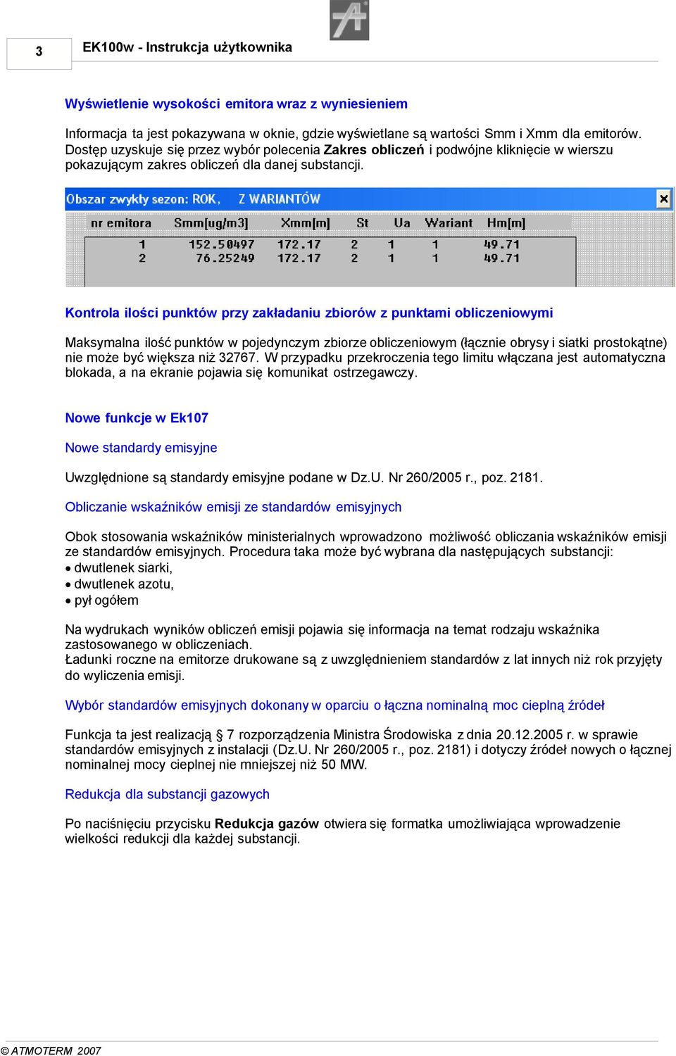 Kontrola ilości punktów przy zakładaniu zbiorów z punktami obliczeniowymi Maksymalna ilość punktów w pojedynczym zbiorze obliczeniowym (łącznie obrysy i siatki prostokątne) nie może być większa niż