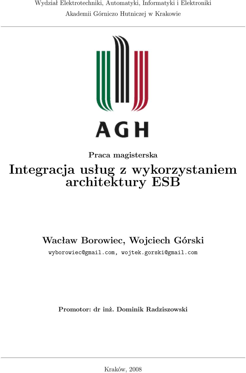 wykorzystaniem architektury ESB Wacław Borowiec, Wojciech Górski