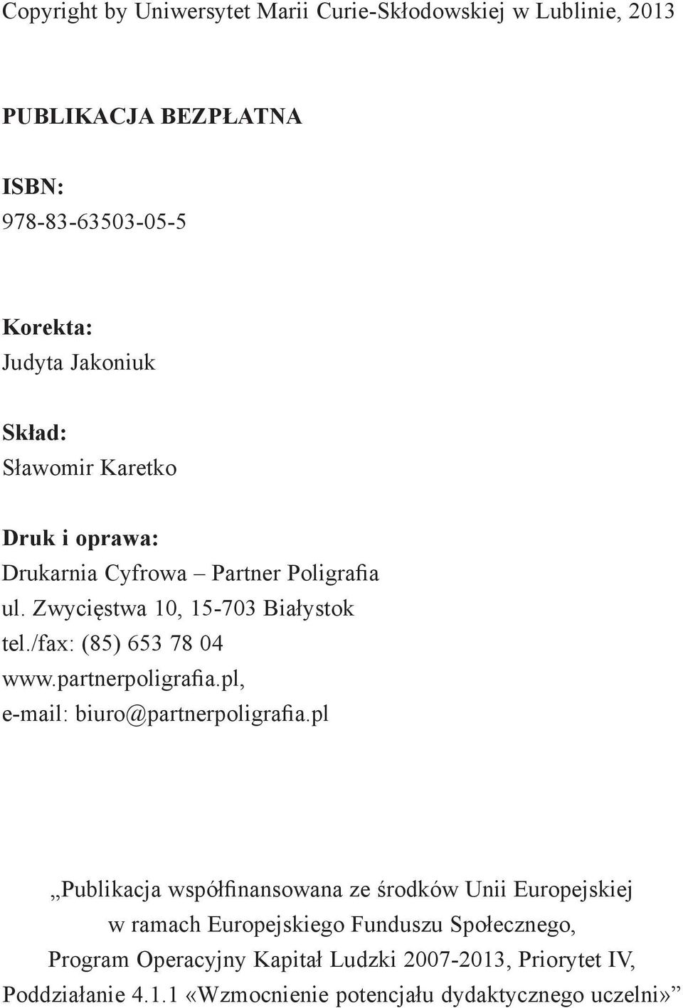 partnerpoligrafia.pl, e-mail: biuro@partnerpoligrafia.