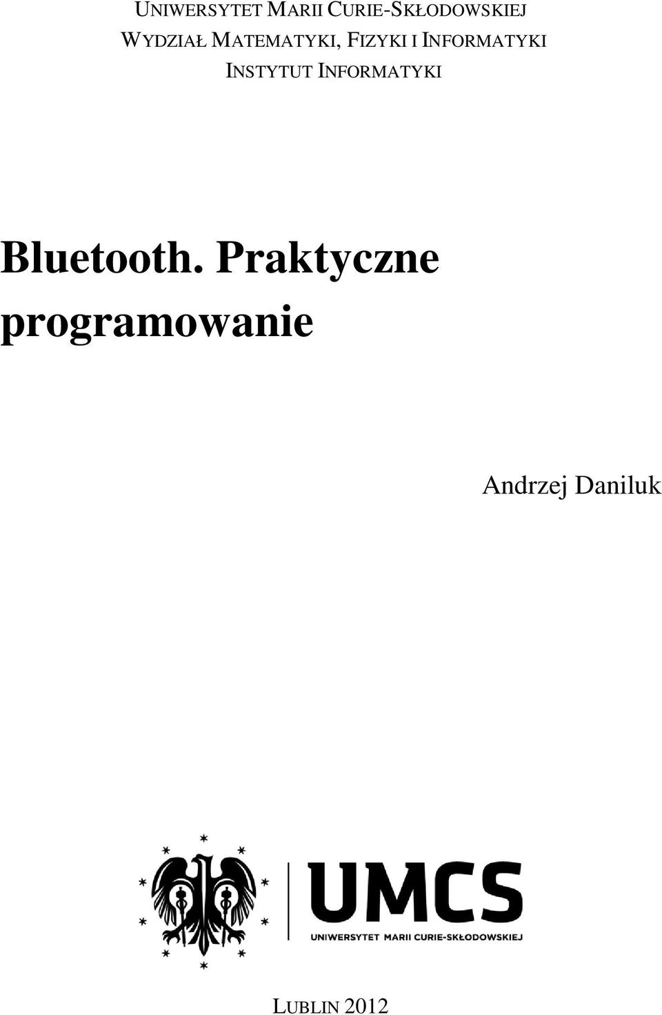 INSTYTUT INFORMATYKI Bluetooth.