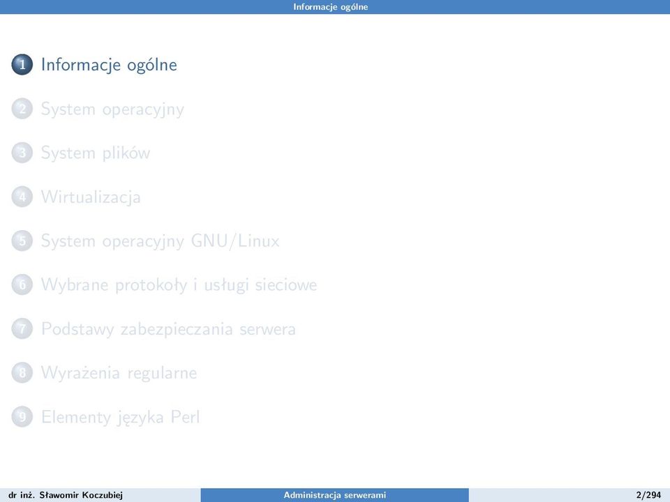 usługi sieciowe 7 Podstawy zabezpieczania serwera 8 Wyrażenia regularne 9
