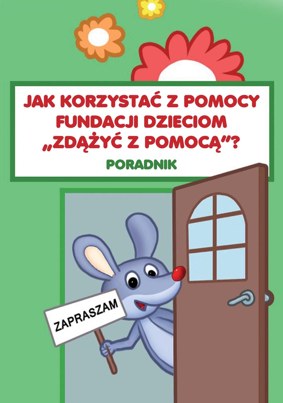 DZIECIOM ZDĄŻYĆ