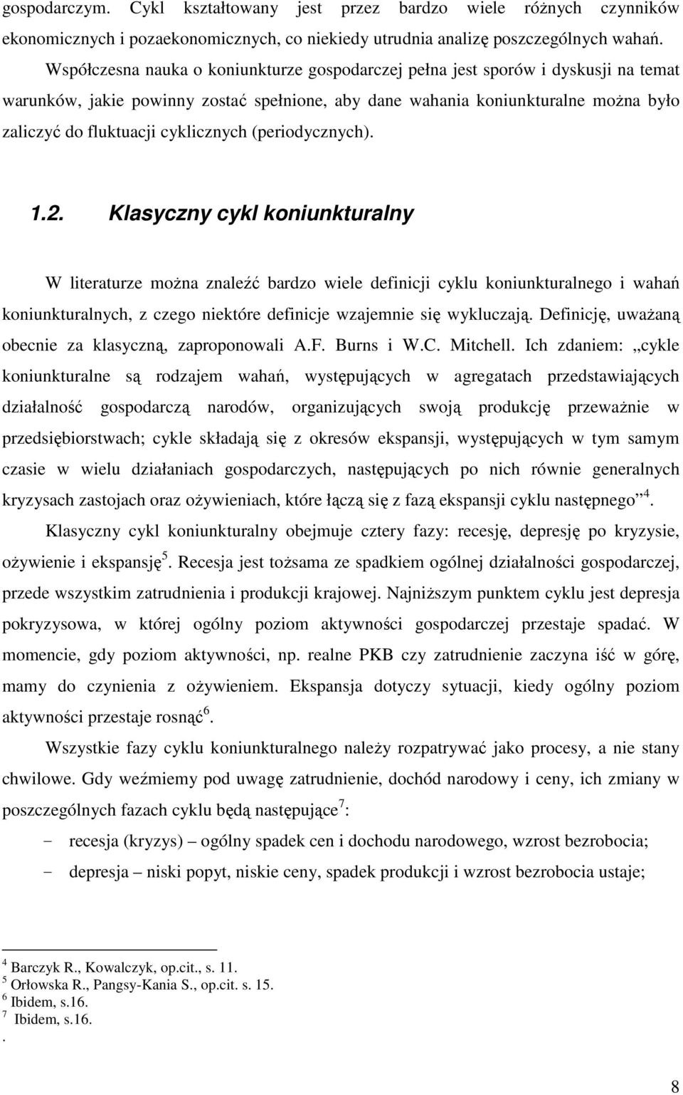 cyklicznych (periodycznych). 1.2.