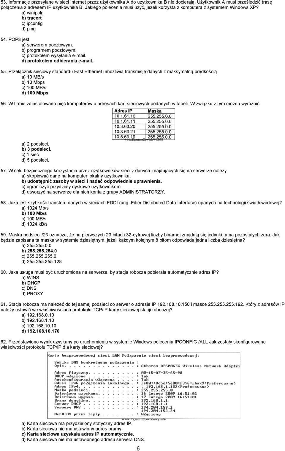 c) protokołem wysyłania e-mail. d) protokołem odbierania e-mail. 55.