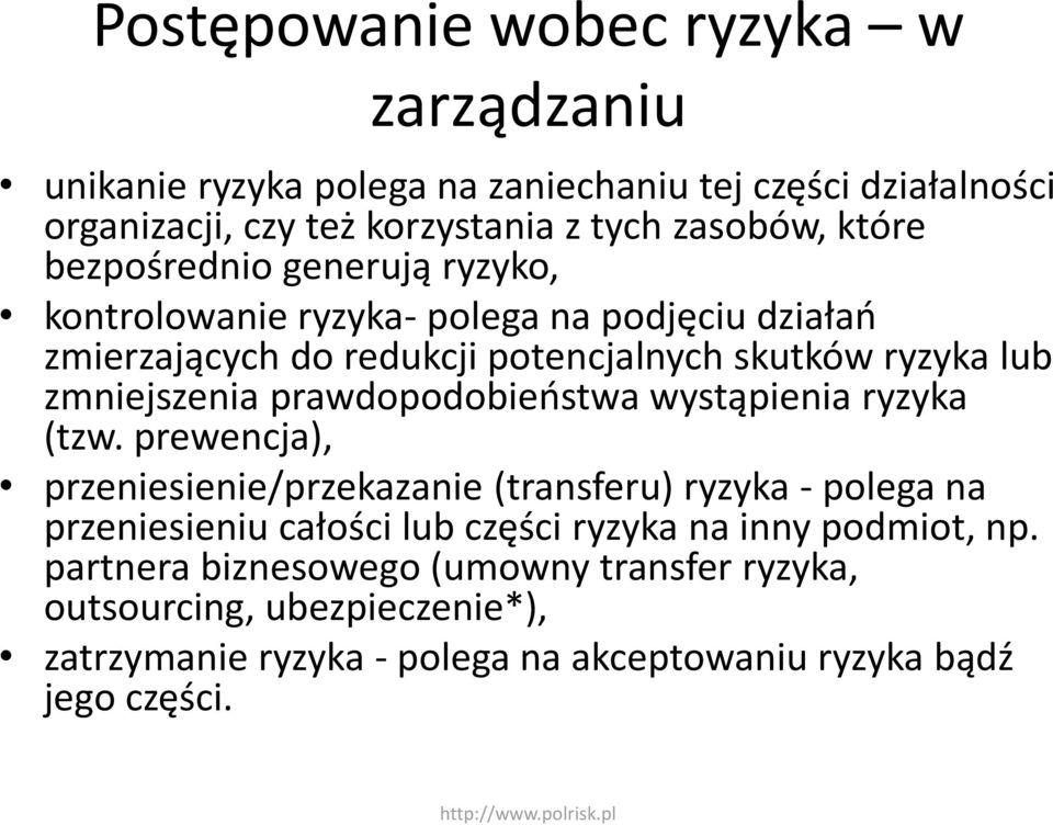 prawdopodobieństwa wystąpienia ryzyka (tzw.