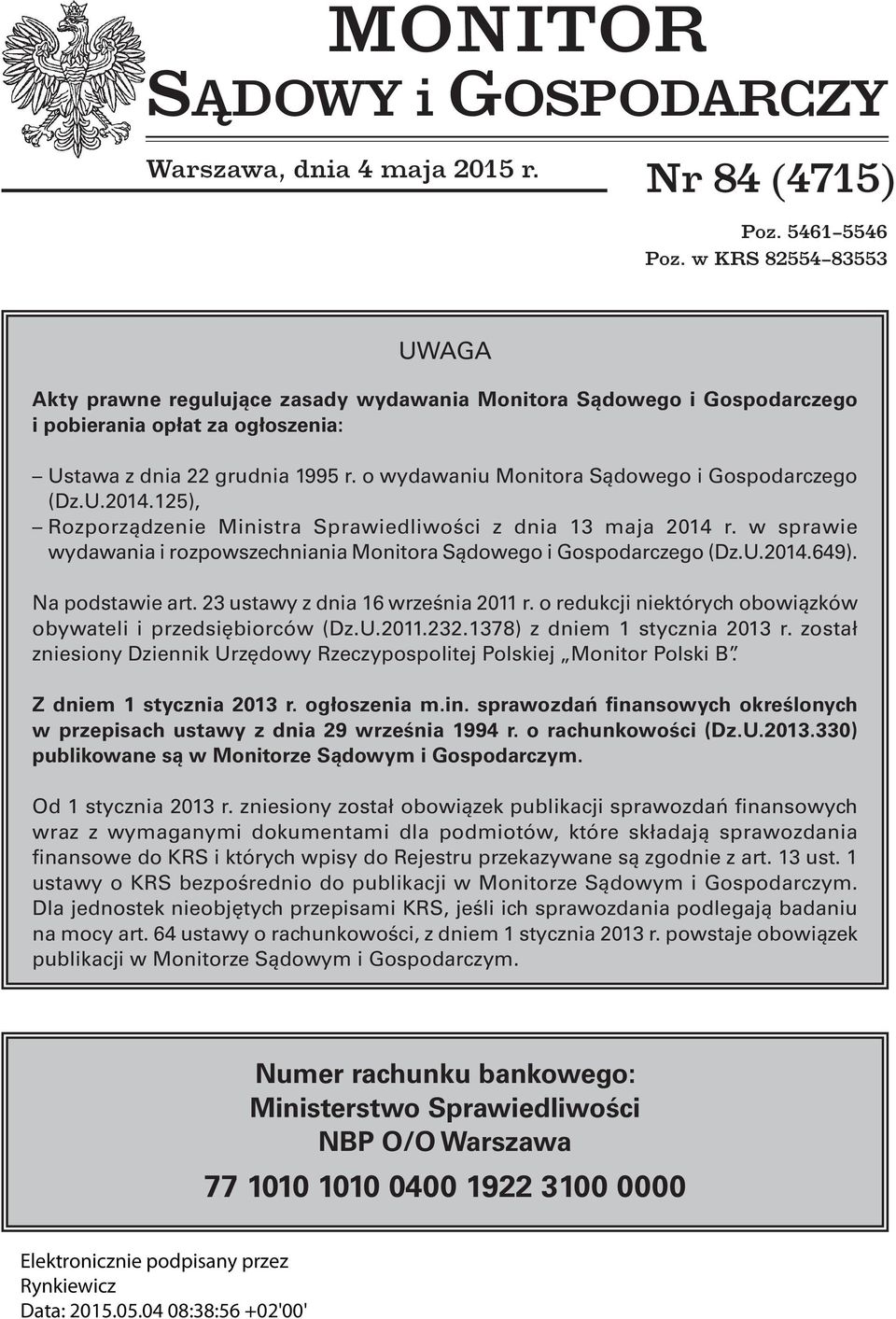 o wydawaniu Monitora Sądowego i Gospodarczego (Dz.U.2014.125), Rozporządzenie Ministra Sprawiedliwości z dnia 13 maja 2014 r.