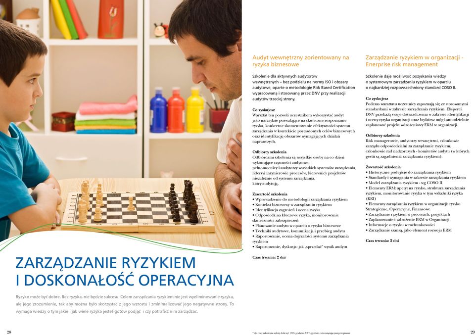 Warsztat ten pozwoli uczestnikom wykorzystać audyt jako narzędzie pozwalające na skuteczne rozpoznanie ryzyka, konkretne skomentowanie efektywności systemu zarządzania w kontekście postawionych celów