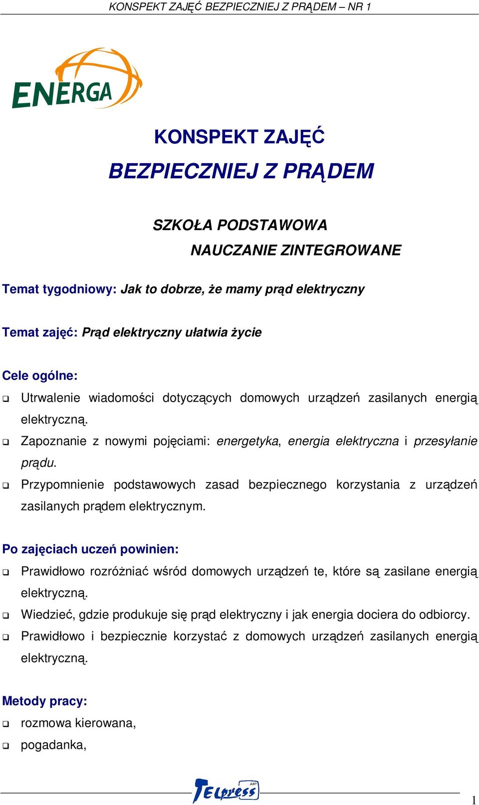 Przypomnienie podstawowych zasad bezpiecznego korzystania z urządzeń zasilanych prądem elektrycznym.