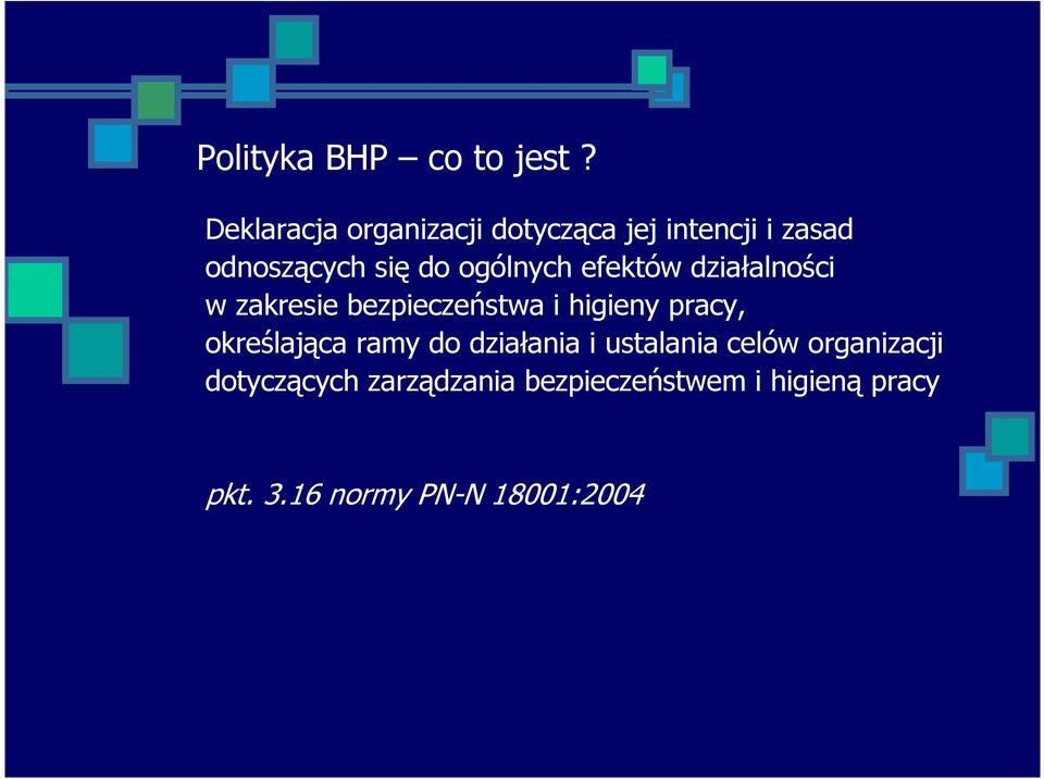 ogólnych efektów działalności w zakresie bezpieczeństwa i higieny pracy,