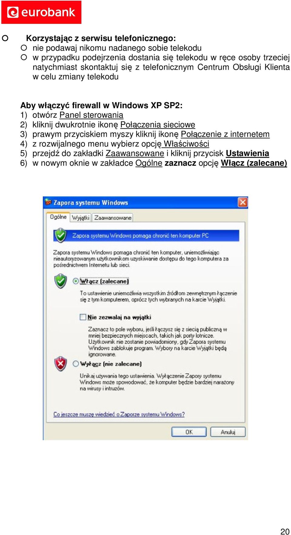 sterowania 2) kliknij dwukrotnie ikonę Połączenia sieciowe 3) prawym przyciskiem myszy kliknij ikonę Połączenie z internetem 4) z rozwijalnego menu