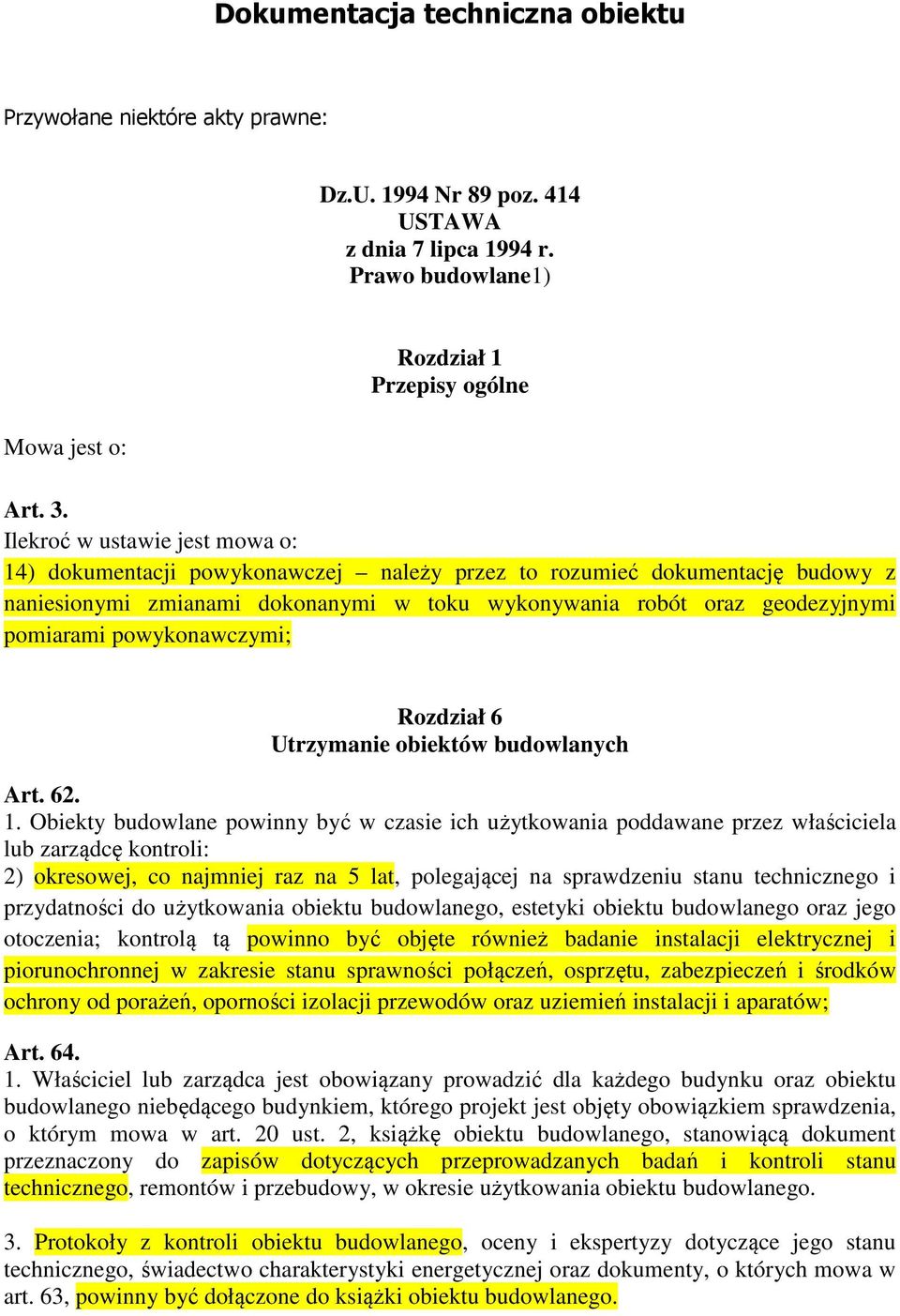 powykonawczymi; Rozdział 6 Utrzymanie obiektów budowlanych Art. 62. 1.