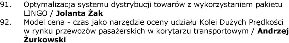 Model cena - czas jako narzędzie oceny udziału Kolei DuŜych