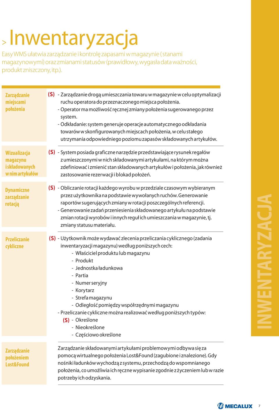 Zarządzanie miejscami położenia Wizualizacja magazynu i składowanych w nim artykułów - Zarządzanie drogą umieszczania towaru w magazynie w celu optymalizacji ruchu operatora do przeznaczonego miejsca