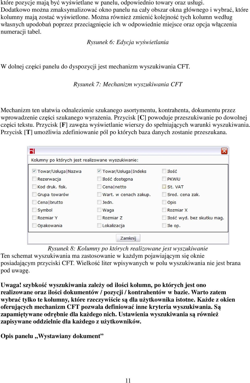 Rysunek 6: Edycja wyświetlania W dolnej części panelu do dyspozycji jest mechanizm wyszukiwania CFT.