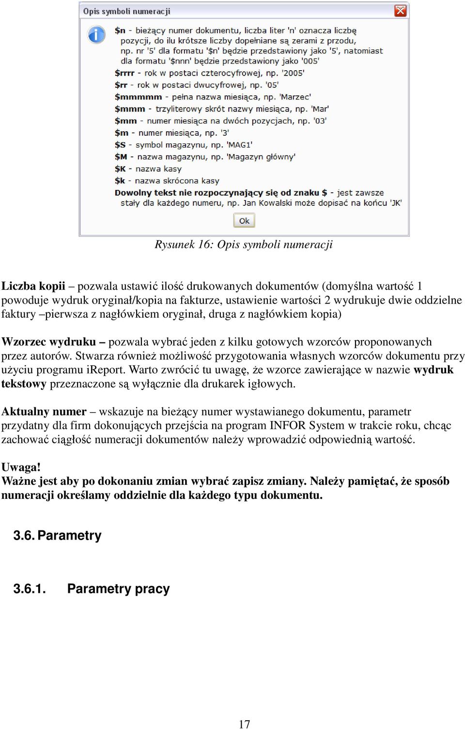 Stwarza równieŝ moŝliwość przygotowania własnych wzorców dokumentu przy uŝyciu programu ireport.