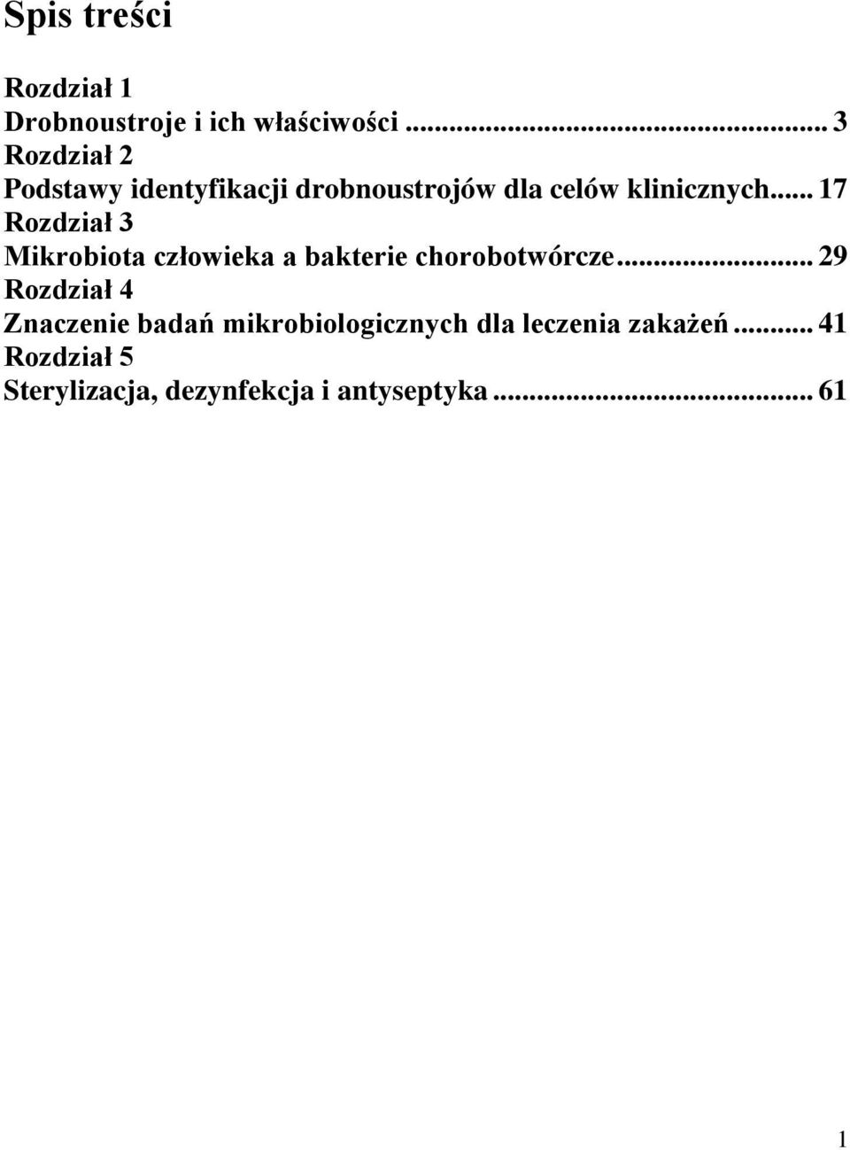 .. 17 Rozdział 3 Mikrobiota człowieka a bakterie chorobotwórcze.