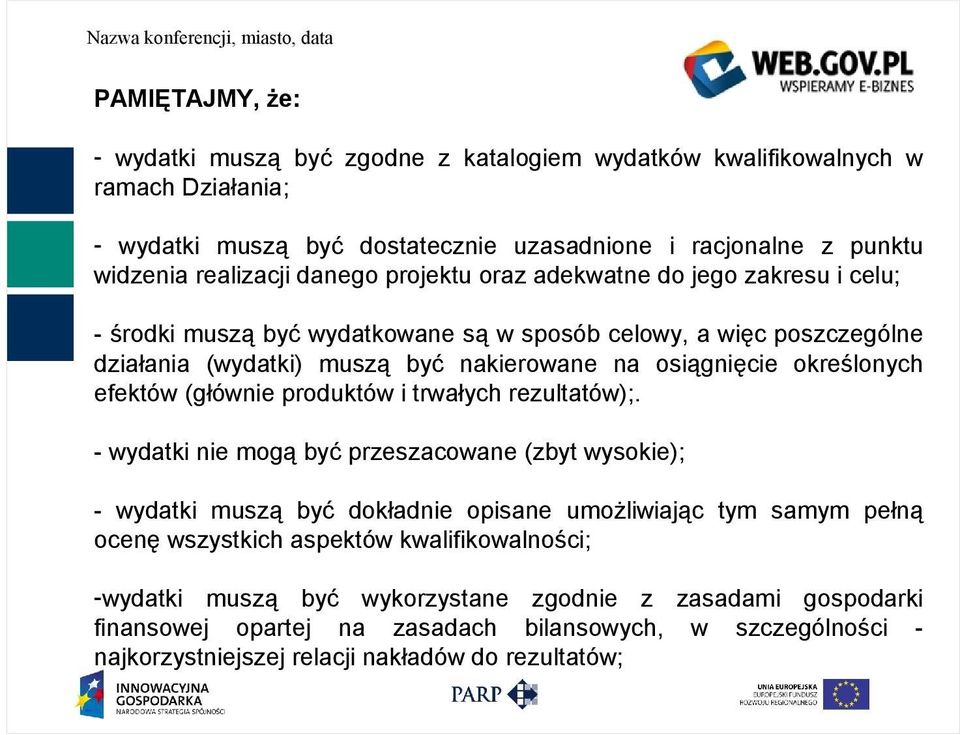 określonych efektów (głównie produktów i trwałych rezultatów);.