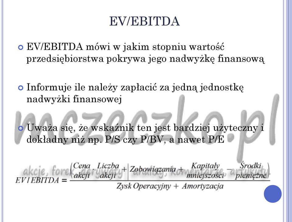 jedną jednostkę nadwyżki finansowej Uważa się, że wskaźnik ten