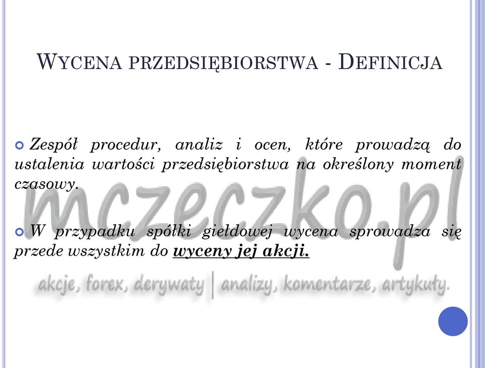 przedsiębiorstwa na określony moment czasowy.