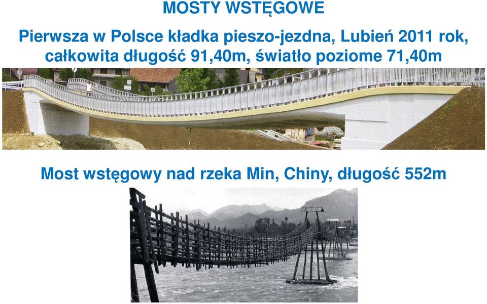 długość 91,40m, światło poziome 71,40m