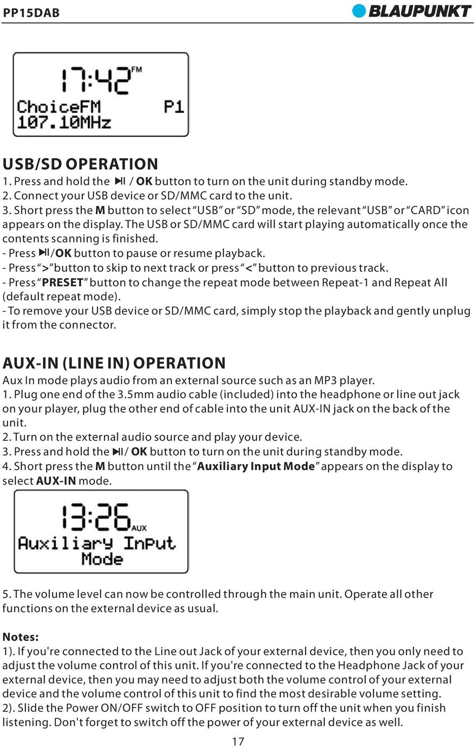 - Press /OK button to pause or resume playback. - Press > button to skip to next track or press < button to previous track.