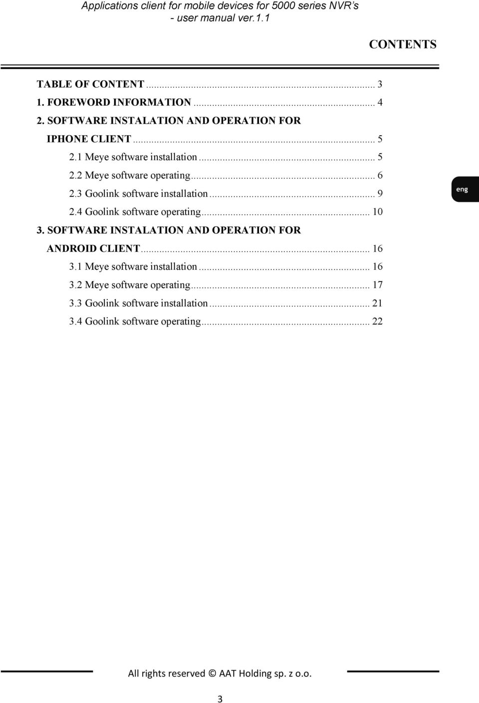 3 Goolink software installation... 9 2.4 Goolink software operating... 10 3. SOFTWARE INSTALATION AND OPERATION FOR ANDROID CLIENT... 16 3.