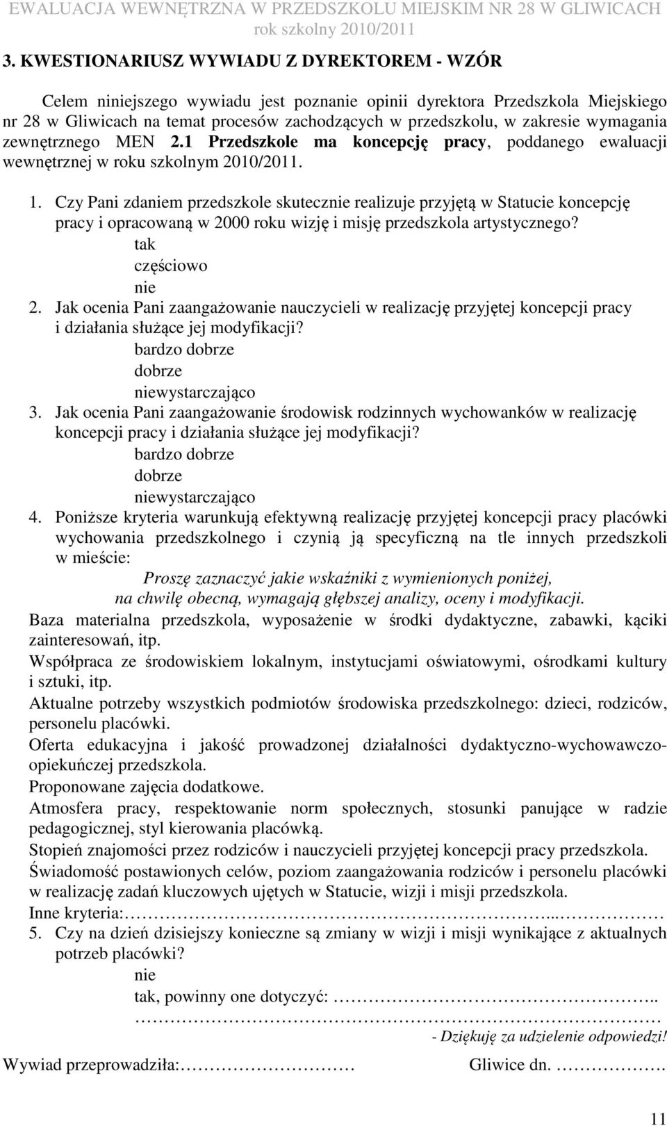 Czy Pani zdam przedszkole skutecz realizuje przyjętą w Statucie koncepcję pracy i opracowaną w 20