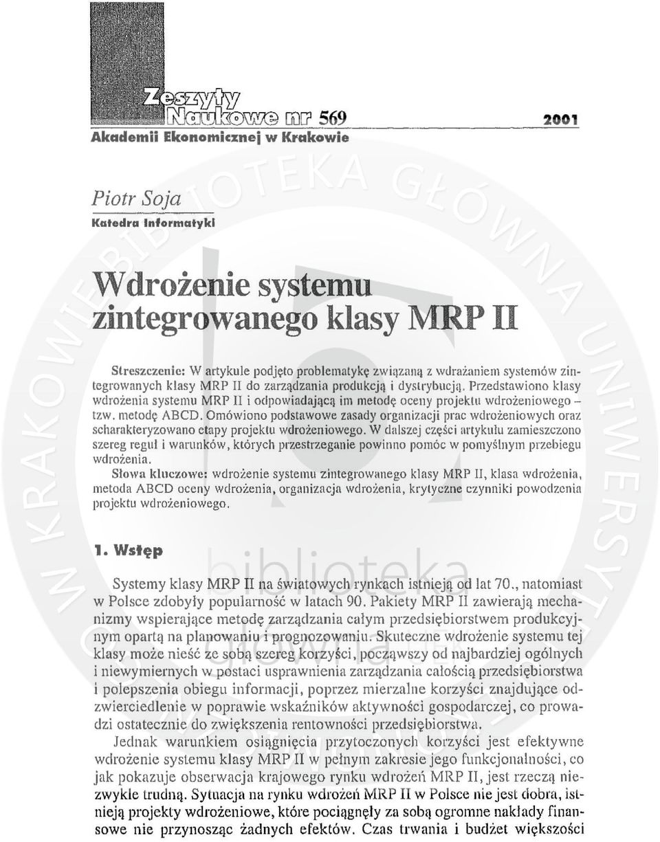 Omówiono podstawowe zasady organizacji prac wdrożeniowych oraz scharakteryzowano etapy projektu wdrożeniowego. W dalszej czę ś ci artykułu zamieszczono szereg reguł i warunków.