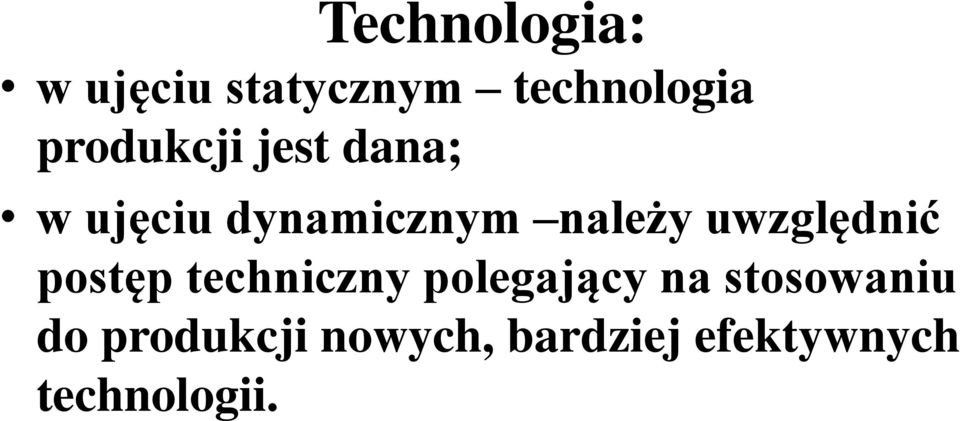 uwzględnić postęp techniczny polegający na