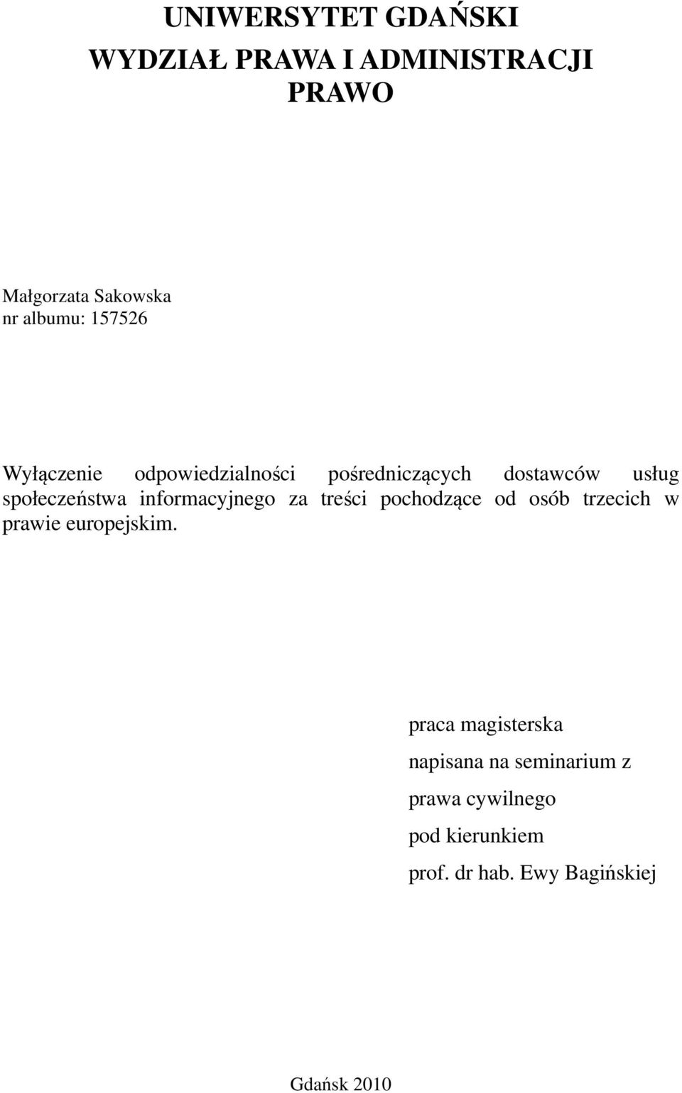 informacyjnego za treści pochodzące od osób trzecich w prawie europejskim.