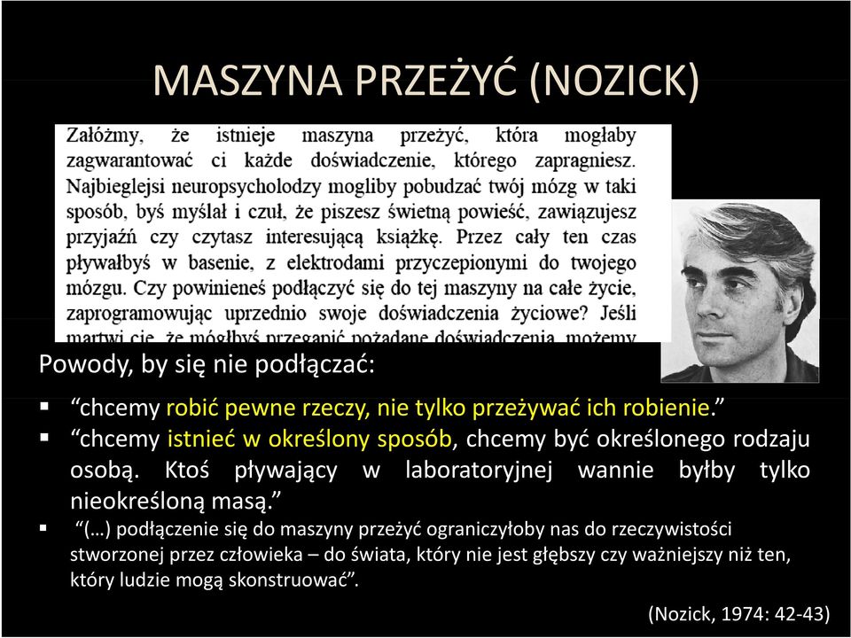 ą Ktoś pływający y w laboratoryjnej j wannie byłby y tylko nieokreśloną masą.