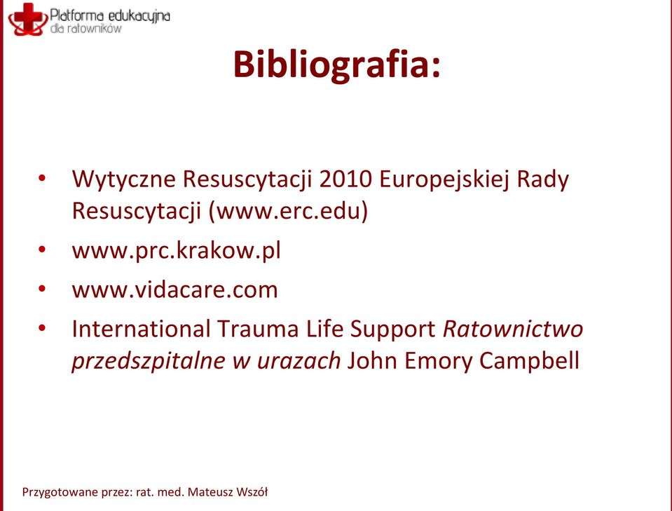 com International Trauma Life Support Ratownictwo