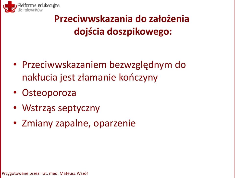 złamanie kończyny Osteoporoza Wstrząs septyczny Zmiany