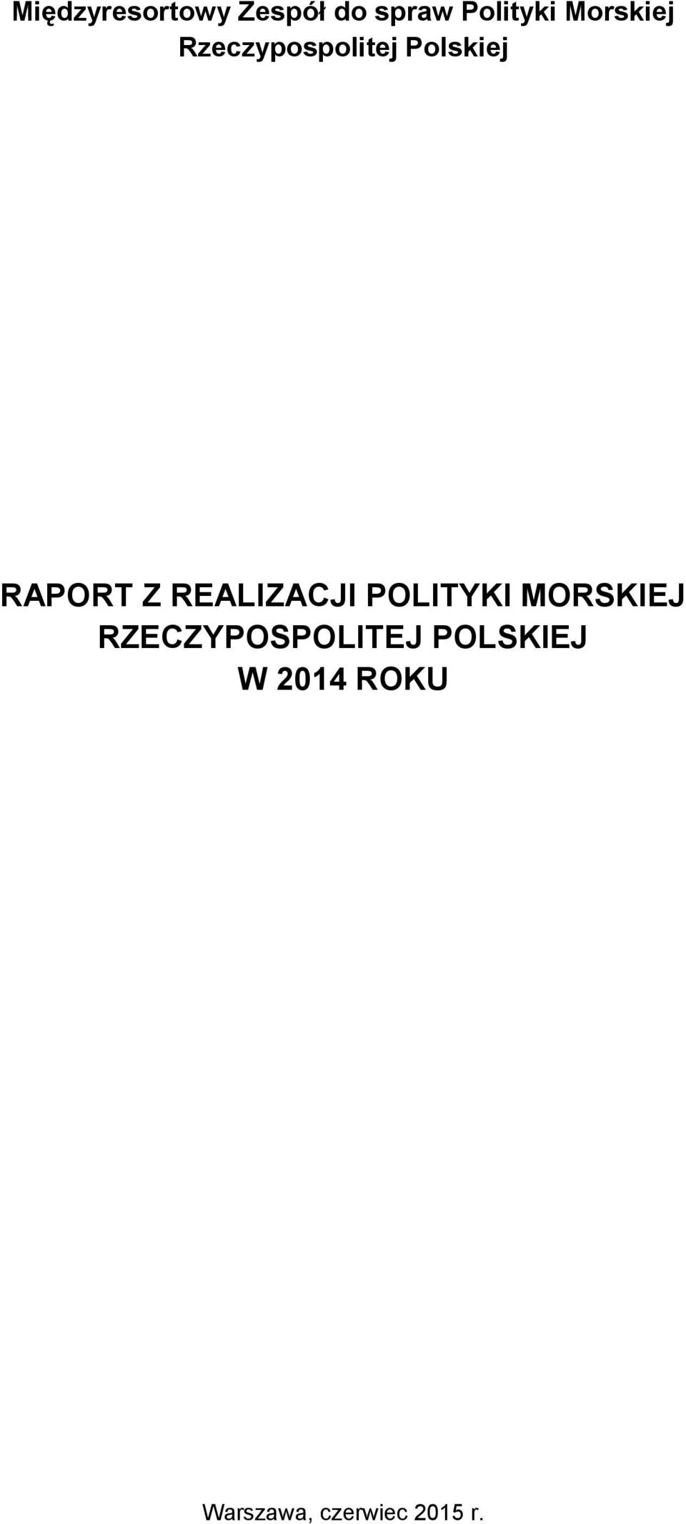 REALIZACJI POLITYKI MORSKIEJ