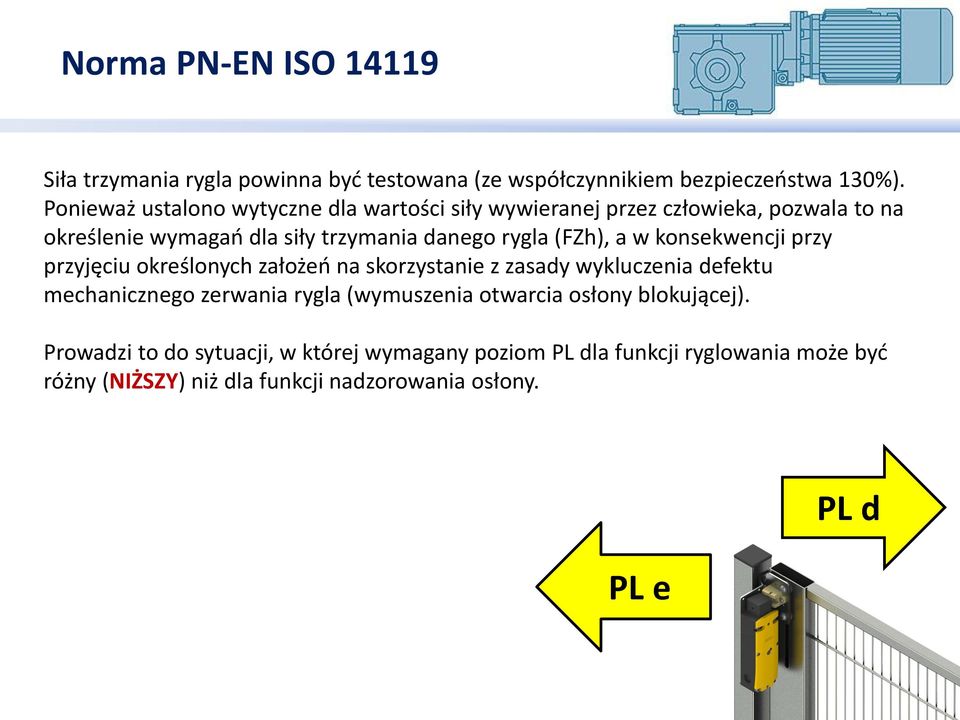 (FZh), a w konsekwencji przy przyjęciu określonych założeń na skorzystanie z zasady wykluczenia defektu mechanicznego zerwania rygla