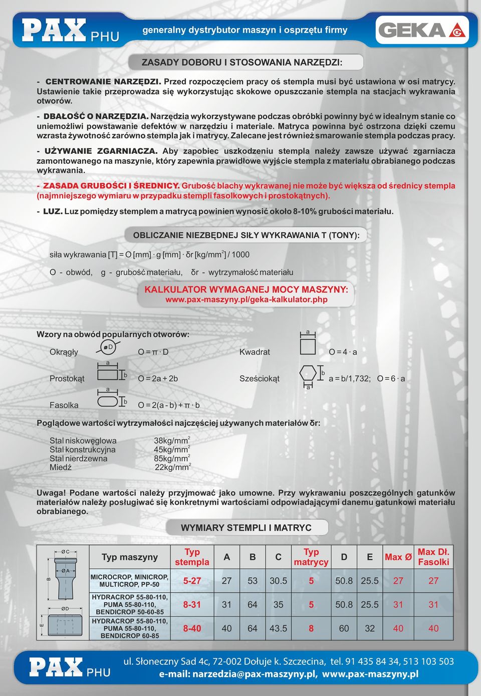 Narzędzia wykorzystywane podczas obróbki powinny być w idealnym stanie co uniemożliwi powstawanie defektów w narzędziu i materiale.