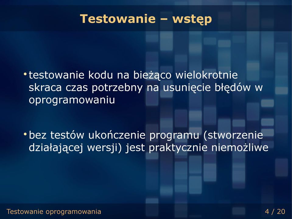 bez testów ukończenie programu (stworzenie działającej