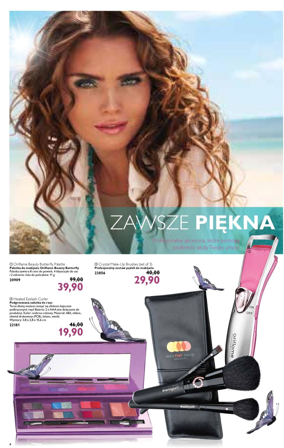 11 g 20909 99,00 39,90 c Heated Eyelash Curler Podgrzewana zalotka do rzęs Teraz dłużej możesz cieszyć się efektem bajecznie podkręconych rzęs!