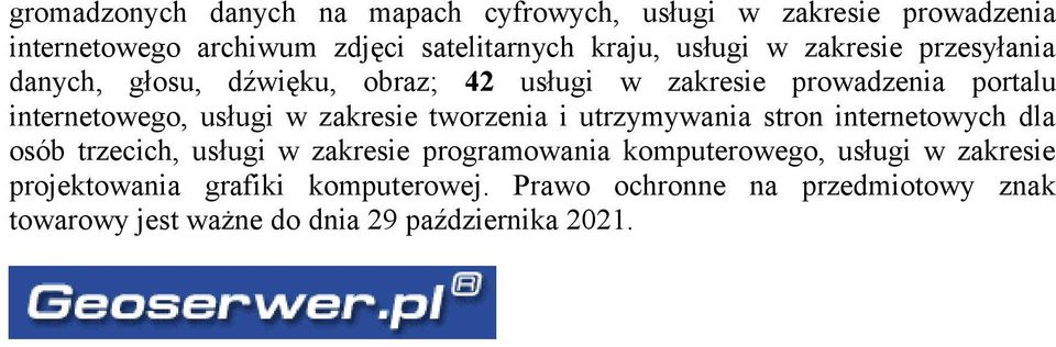 zakresie tworzenia i utrzymywania stron internetowych dla osób trzecich, usługi w zakresie programowania komputerowego, usługi