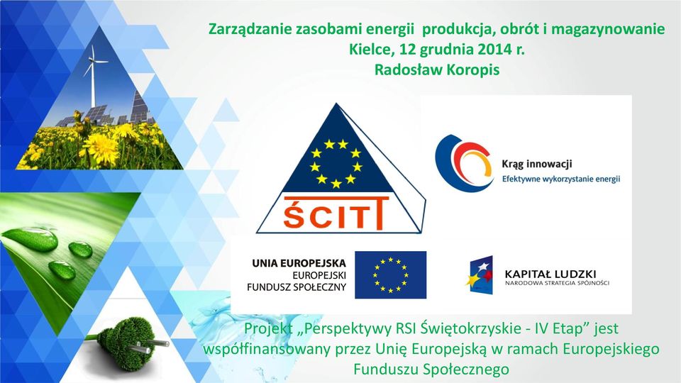 Radosław Koropis Projekt Perspektywy RSI Świętokrzyskie - IV