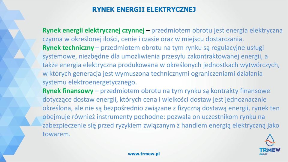 jednostkach wytwórczych, w których generacja jest wymuszona technicznymi ograniczeniami działania systemu elektroenergetycznego.