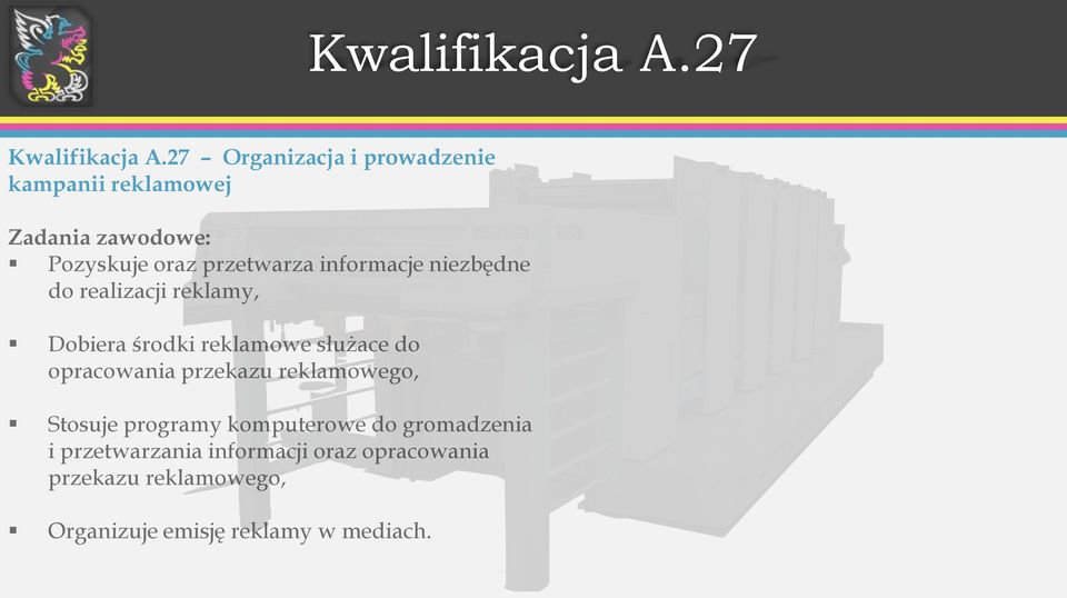 informacje niezbędne do realizacji reklamy, Dobiera środki reklamowe służace do opracowania