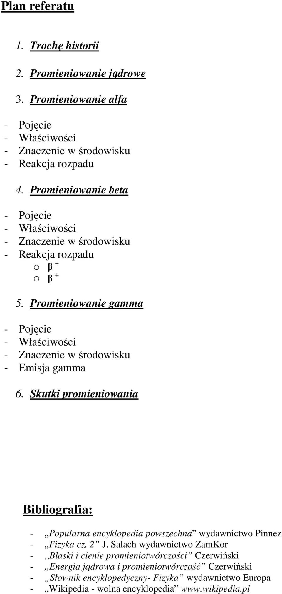 Promieniowanie gamma - Pojęcie - Właściwości - Znaczenie w środowisku - Emisja gamma 6.