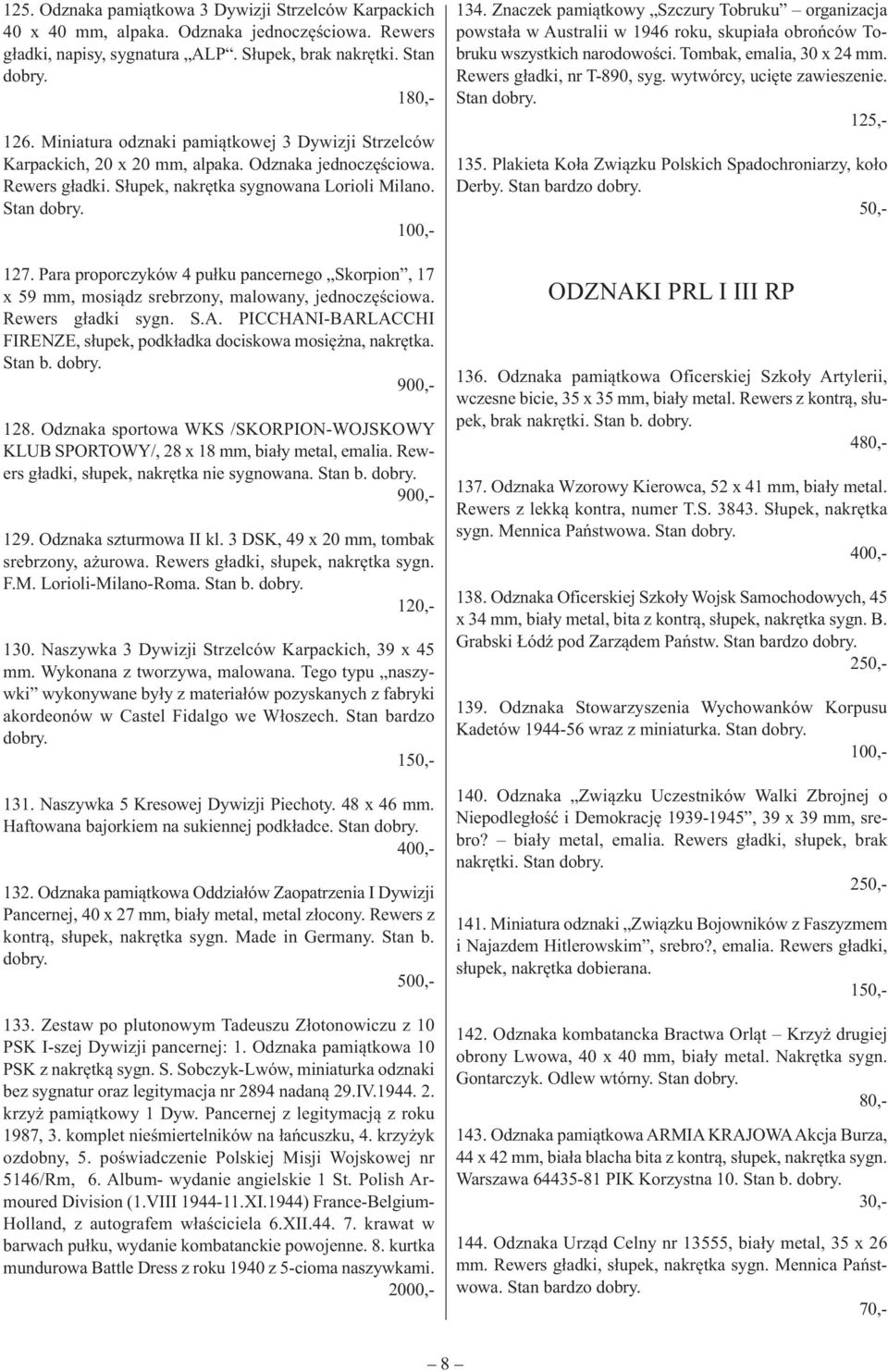 Para proporczyków 4 pułku pancernego Skorpion, 17 x 59 mm, mosiądz srebrzony, malowany, jednoczęściowa. Rewers gładki sygn. S.A.