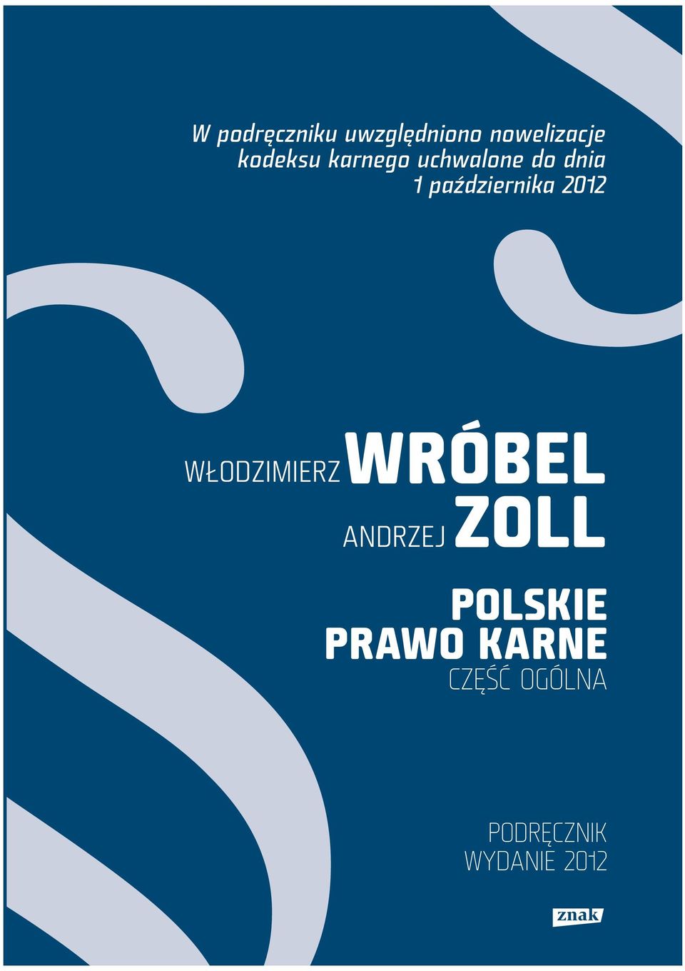 października 2012 WŁODZIMIERZ WRÓBEL ZOLL