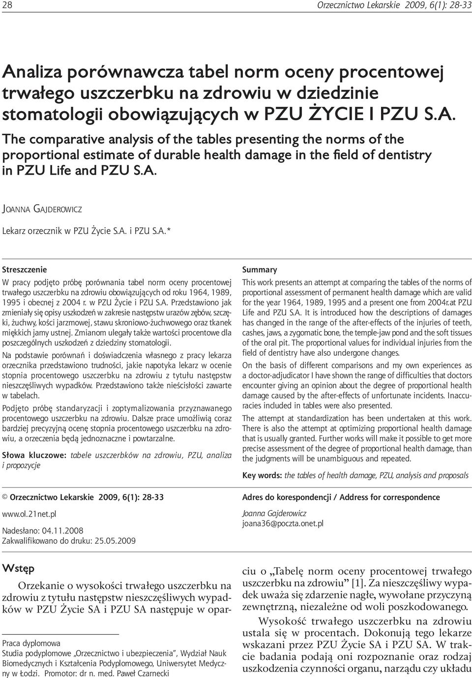 The comparative analysis of the tables presenting the norms of the proportional estimate of durable health damage in the field of dentistry in PZU Life and PZU S.A.