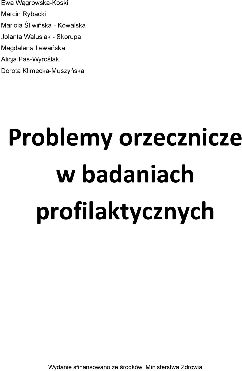 Pas-Wyroślak Dorota Klimecka-Muszyńska Problemy orzecznicze w