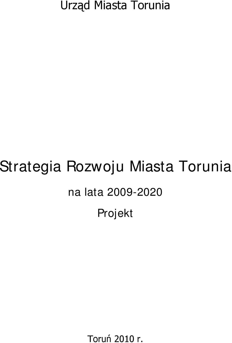 Miasta Torunia na lata