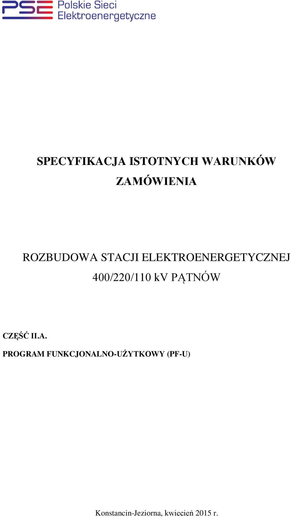 400/220/110 kv PĄTNÓW CZĘŚĆ II.A.